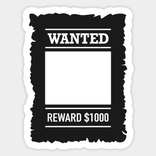 Most Wanted Reward Poster Sticker